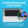 Conversione tastiera da Internazionale (Us) a ITALIANO (TRAMITE CAMBIO TASTI)